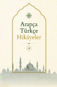 Arapça Türkçe Hikayeler 4