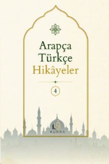 Arapça Türkçe Hikayeler 4