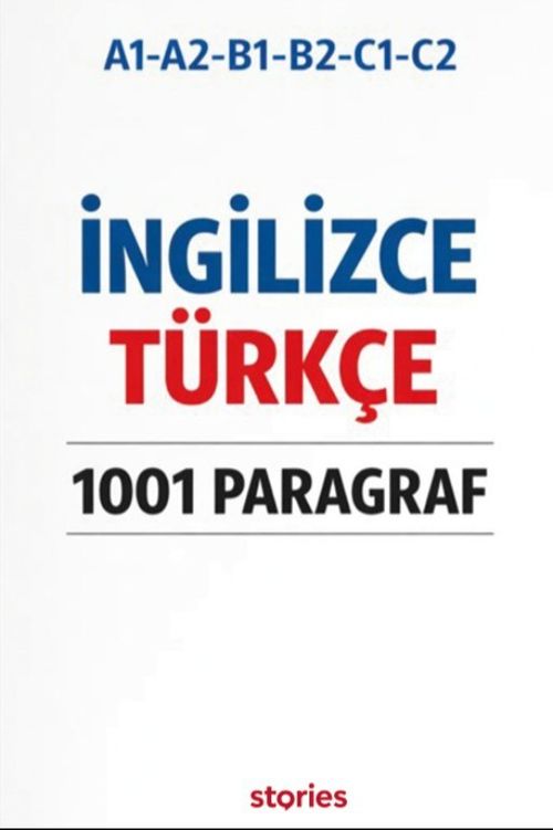 A1-A2-B1-B2-C1-C2 İngilizce Türkçe 1001 Paragraf