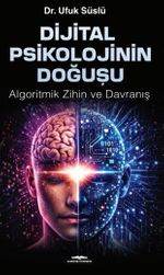 Digital Psikolojinin Doğuşu