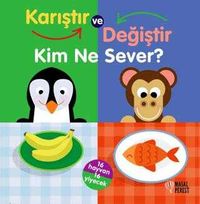 Karıştır ve Değiştir / Kim ne Sever?