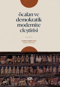 Öcalan ve Demokratik Modernite Eleştirisi