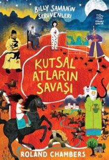 Billy Şaman'ın Serüvenleri 2 / Kutsal Atların Savaşı