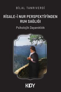Risale-i Nur Perspektifinden Ruh Sağlığı