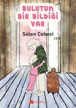 Bulutun Bir Bildiği Var