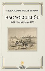 Hac Yolculuğu & Kahire'den Mekke'ye 1853