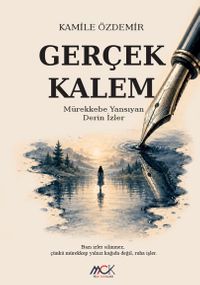 Gerçek Kalem & Mürekkebe Yansıyan Derin İzler