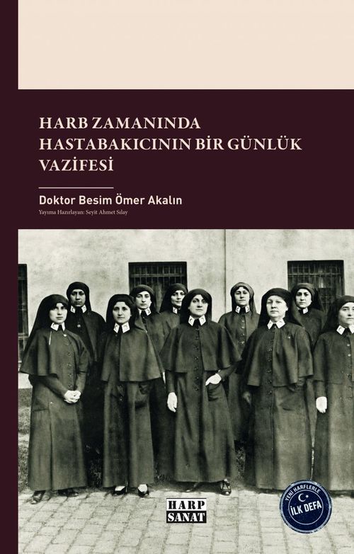 Harb Zamanında Hastabakıcının Bir Günlük Vazifesi