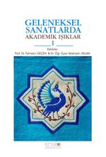 Geleneksel Sanatlarda Akademik Işıklar 1