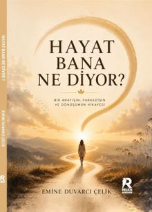 Hayat Bana Ne Diyor ?