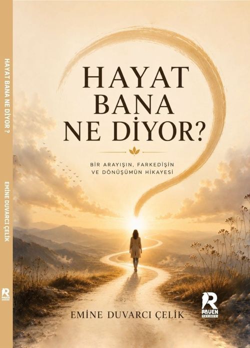 Hayat Bana Ne Diyor ?