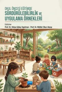 Okul Öncesi Eğitimde Sürdürülebilirlik ve Uygulama Örnekleri