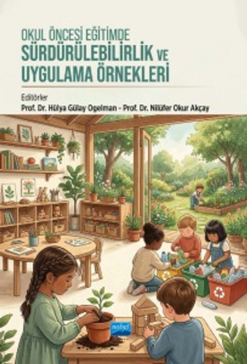 Okul Öncesi Eğitimde Sürdürülebilirlik ve Uygulama Örnekleri