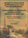 Ortadoğu'da Osmanlı Dönemi Kültür İzleri Uluslararası Bilgi Şöleni Bildirileri Cilt I