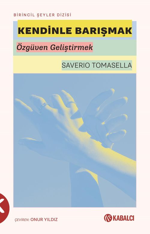 Kendinle Barışmak & Özgüven Geliştirmek