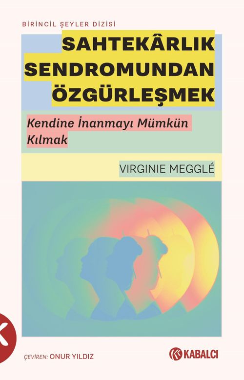 Sahtekarlık Sendromundan Özgürleşmek & Kendine İnanmayı Mümkün Kılmak