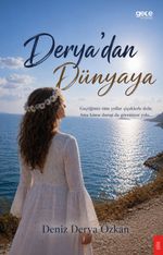 Derya'dan Dünyaya