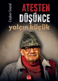 Ateşten Düşünce Yalçın Küçük