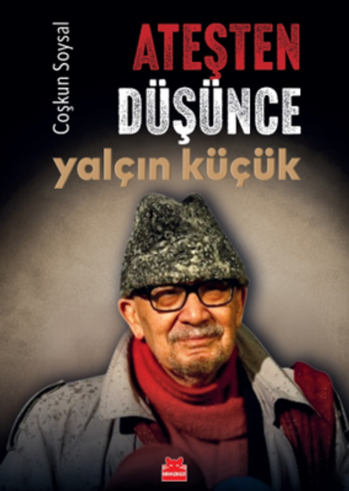 Ateşten Düşünce Yalçın Küçük