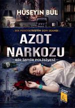 Azot  Narkozu (Bir izmir Polisiyesi)