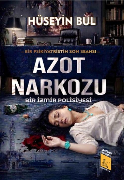 Azot  Narkozu (Bir izmir Polisiyesi)