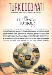 Türk Edebiyatı Aylık Fikir ve Sanat Dergisi Sayı: 633 Temmuz 2026