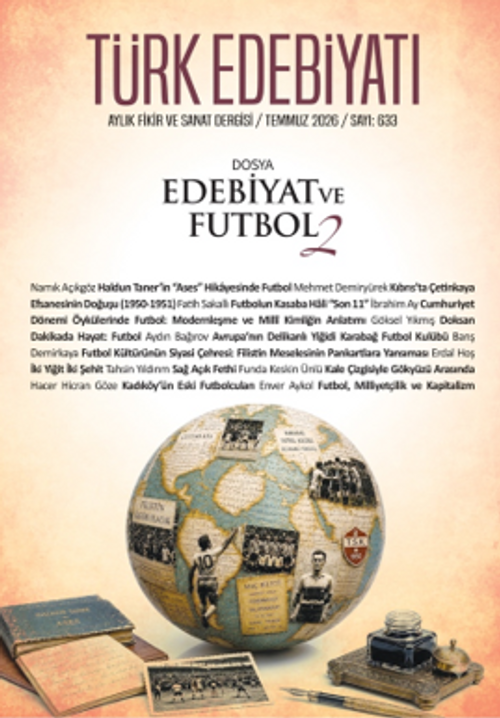 Türk Edebiyatı Aylık Fikir ve Sanat Dergisi Sayı: 633 Temmuz 2026