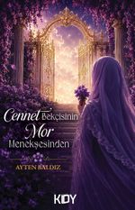 Cennet Bekçisinin Mor Menekşesinden