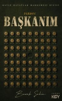 Pardon! Başkanım
