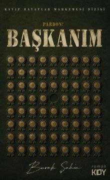Pardon! Başkanım