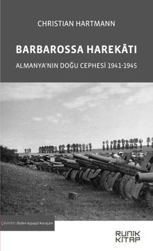 Barbarossa Harekatı & Almanya'nın Doğu Cephesi 1941-1945