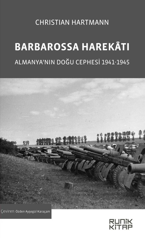 Barbarossa Harekatı & Almanya'nın Doğu Cephesi 1941-1945