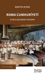 Roma Cumhuriyeti & Kuruluşundan Caesar'a