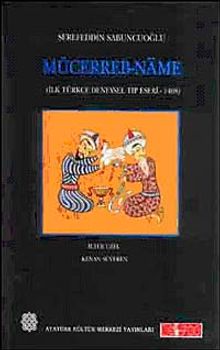 Mücerreb-Name & İlk Türkçe Deneysel Tıp Eseri