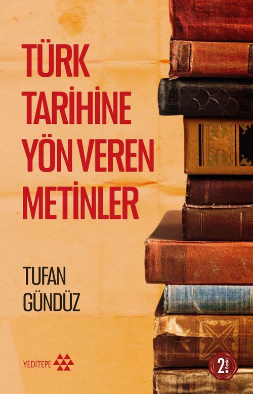 Türk Tarihine Yön Veren Metinler