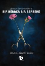 Bir Berber Bir Berbere / Zehirli Kalem Öyküleri 6