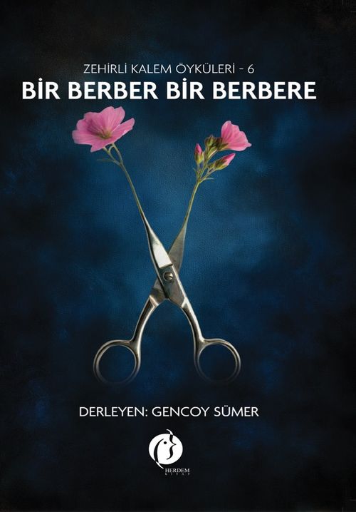Bir Berber Bir Berbere / Zehirli Kalem Öyküleri 6