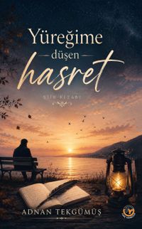 Yüreğime Düşen Hasret