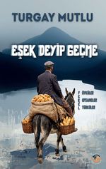 Eşek Deyip Geçme