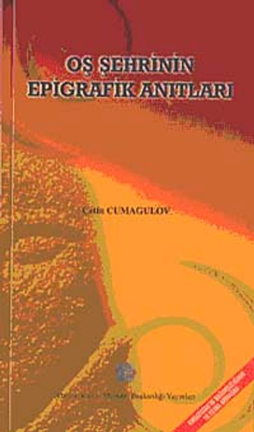 Oş Şehrinin Epigrafik Anıtları
