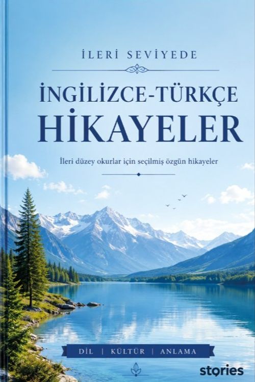 İleri Seviyede İngilizce-Türkçe Hikayeler