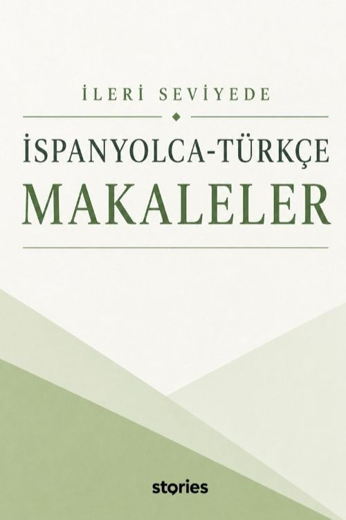İleri Seviyede İspanyolca-Türkçe Makaleler