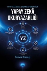Yapay Zeka Odaklı Organizasyonlar İçin Yapay Zeka Okuryazarlığı