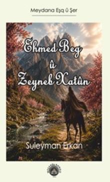 Ehmed Beg ü Zeyneb Xatün