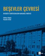 Beşevler Çevresi & İktisadi ve İdari Bilimlerin Kurumsal Hikayesi