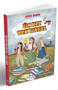 Üç Kız Tek Hayal