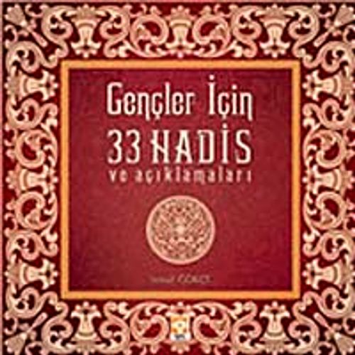 Gençler İçin 33 Hadis ve Açıklamaları