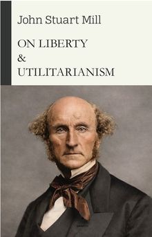 On Liberty & Utilitarianism