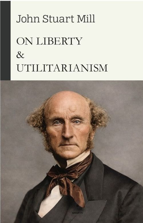 On Liberty & Utilitarianism
