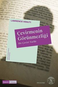 Çevirmenin Görünmezliği & Bir Çeviri Tarihi